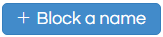 +Block a name