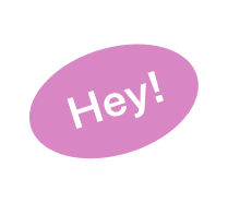 Hey!