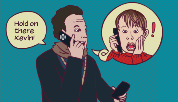 Cartoon of Kevin screaming in a phone call with his father who says Hold on there Kevin
